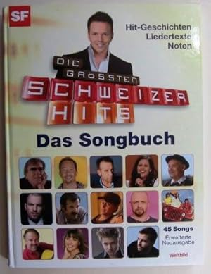 Die grössten Schweizer Hits. Das Songbuch.