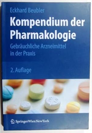 Kompendium der Pharmakologie. Gebräuchliche Arzneimittel in der Praxis.