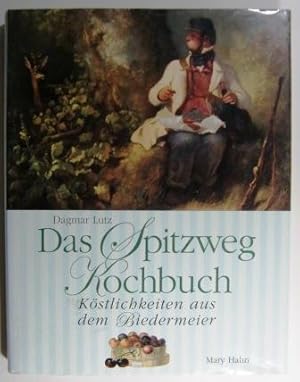 Das Spitzweg-Kochbuch. Köstlichkeiten aus dem Biedermeier.