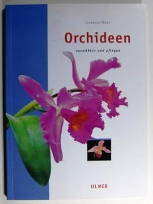 Orchideen auswählen und pflegen.