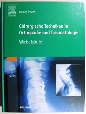 Chirurgische Techniken in Orthopädie und Traumatologie Band 2. Wirbelsäule.