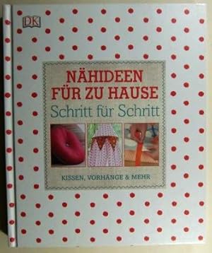 Nähideen für zu Hause Schritt für Schritt. Kissen, Vorhänge & mehr.