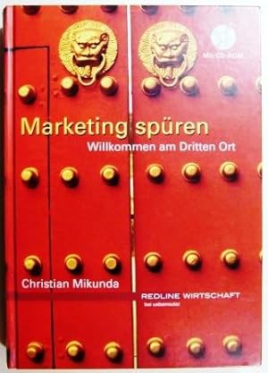 Marketing spüren. Willkommen am dritten Ort. OHNE CD ROM.