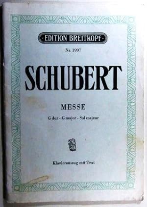 Messe G dur für vier Singstimmen, Orchester und Orgel. Klavierauszug mit Text von Friedrich Spiro...