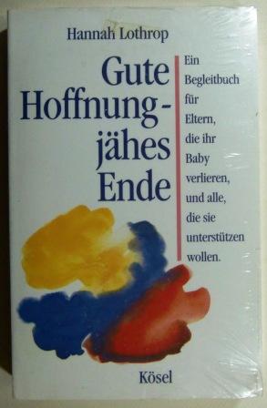 Gute Hoffnung, jähes Ende.