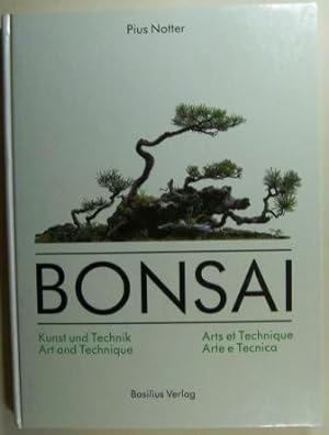 Bonsai. Kunst und Technik. Text deutsch, englisch, französisch und Italienisch.
