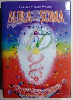 Aura-Soma. Der Weg des Herzens.