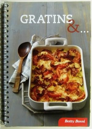 Gratins & .