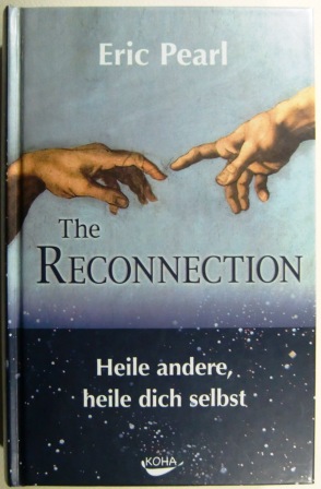 The Reconnection. Heile andere, heile dich selbst.