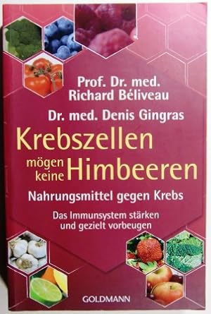 Krebszellen mögen keine Himbeeren. Nahrungsmittel gegen Krebs. Das Immunsystem stärken und geziel...