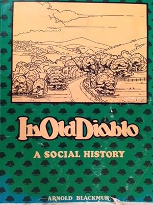 In Old Diablo A Social History (SIGNED)