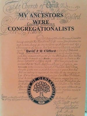 My Ancestors Were Congregationalists In England and Wales How Can I Find Out More About Them?