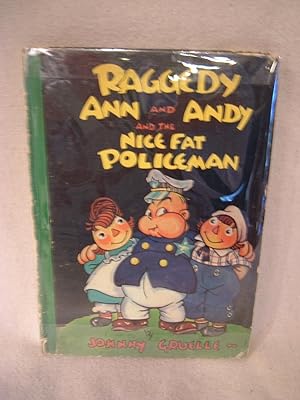 Raggedy Ann and Andy and the Nice Fat Policeman