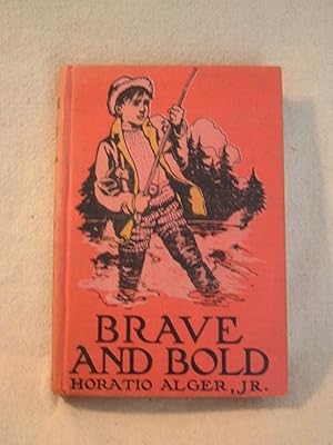 Brave and Bold, or the Fortunes of Robert Rushton