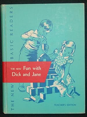 The New Basic Readers Curricullum Fundation Series Guidebook to accompany The New Fun With Dick a...