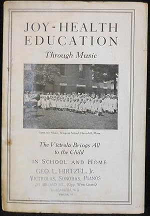 Joy-Health Education Through Music, The Victrola Brings All to the Child in School and Home