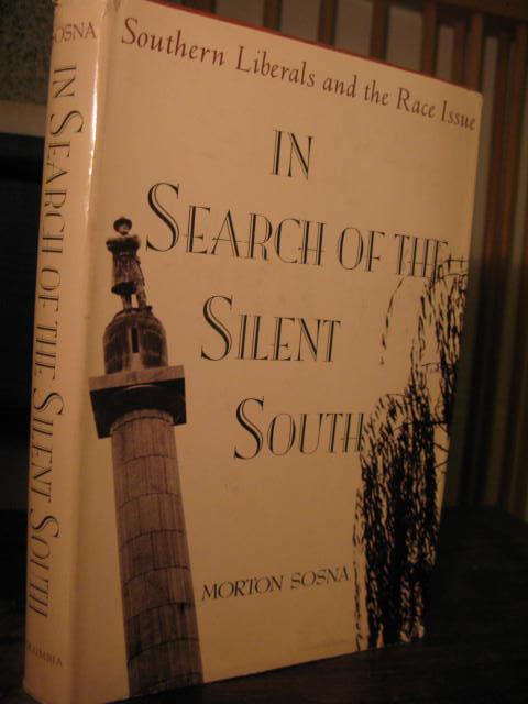 Sosna: in Search of the Silent South (Cloth) (Contemporary American history series)
