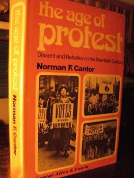 The Age of Protest -Dissent and Rebellion in the Twentieth Century