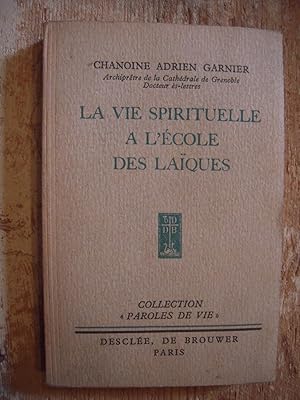 La Vie Spirituelle À L'école Des Laïques