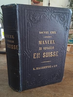 Nouvel Ebel - Manuel du voyageur en Suisse et à Chamonix