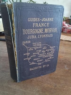 Guide-Joanne France Bourgogne Morvan Jura Lyonnais