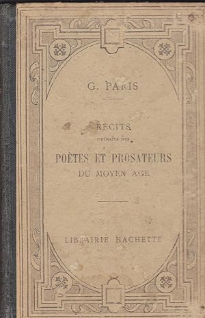 Récits extraits des poètes et prosateurs du Moyen-âge