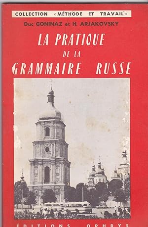 La pratique de la Grammaire Russe