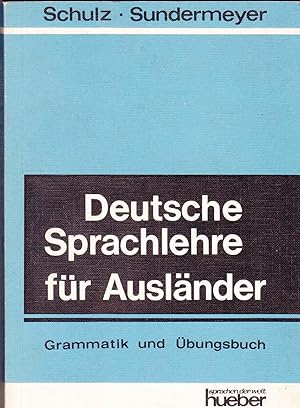 Deutsche Sprachlehre für Ausländer - grammatik und Ubungsbuch