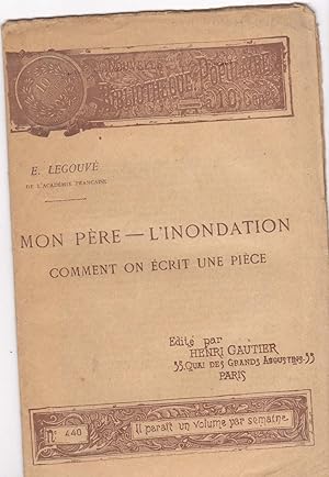 Mon père - l'inondation comment on écrit une pièce