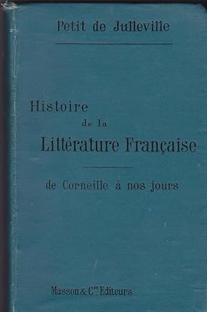 Histoire de la littérature Française tome 2 de Corneille à nos jours