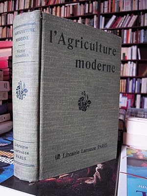 L'agriculture Moderne - Encyclopédie De L'agriculteur