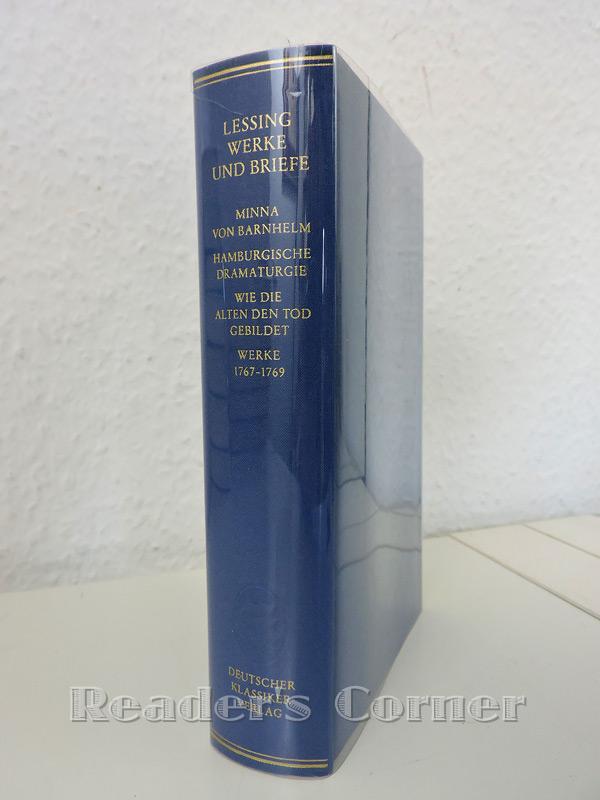 Minna von Barnhelm; Hamburgische Dramaturgie; Wie die Alten den Tod gebildet. Werke 1767 - 1769. Werke und Briefe, Band 6. Herausgegeben von Klaus Bohnen. - Lessing, Gotthold Ephraim