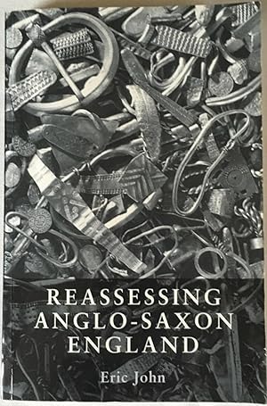 Reassessing Anglo-Saxon England