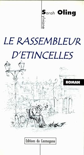 LE RASSEMBLEUR D ETINCELLES