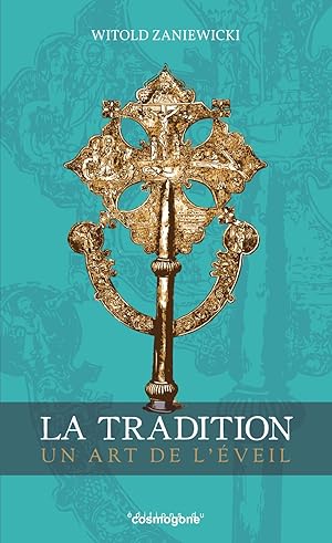 LA TRADITION, UN ART DE L'EVEIL