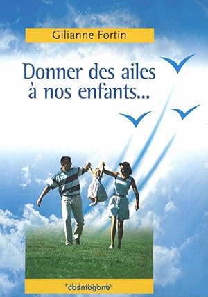 DONNER DES AILES A NOS ENFANTS