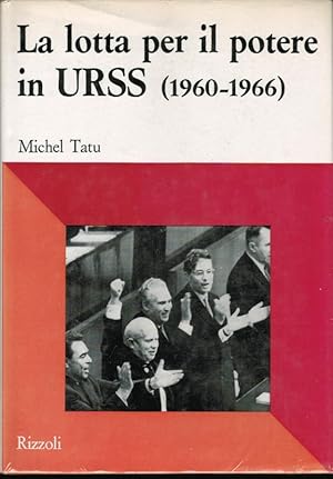 LA LOTTA PER IL POTERE IN URSS(1960-1966)
