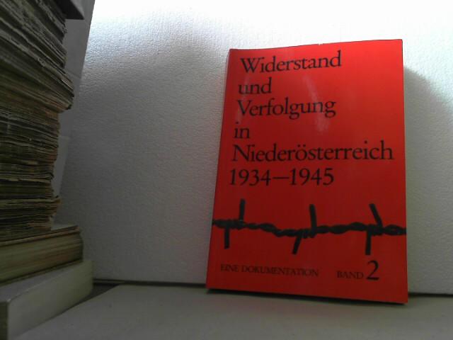 Widerstand und Verfolgung in Niederösterreich 1934-1945. Eine Dokumentation. 3 Bände