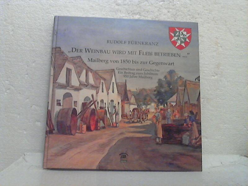 Der Weinbau wird mit Fleiß betrieben .