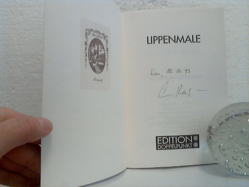 Lippenmale. - Lyrik und Prosa. - Eine Auswahl von Adelheid A. König, W. Ratz, R. Niedermaier, Erich Maier, Gertraud Schleichert. - Hrsg.: Renate Niedermaier. - König, Adelheid A., Wolfgang Ratz Renate Niedermaier u. a.;