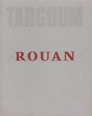 ROUAN. Targoum. Paintings and Drawings 1973 to 1981 - Texte d'Edward F. Fry et de François Rouan....