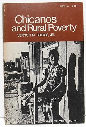 Chicanos and Rural Poverty (Policy Studies in Employment & Welfare)