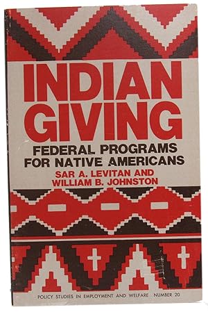 Indian Giving: Federal Programs for Native Americans
