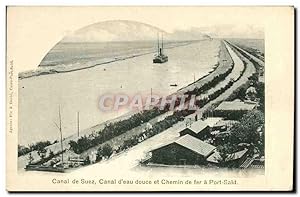 Carte Postale Ancienne Canal de Suez d'eau Douce et Chemin de Fer a Port Said Egypte