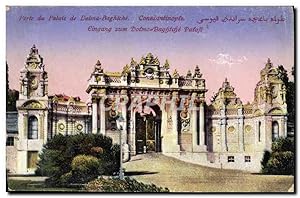 Carte Postale Ancienne Constantinople porte du palais de Domma Baghtche