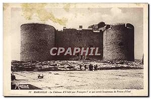 Carte Postale Ancienne Marseille Le Château D'If Bati Par Francois 1er