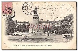 Carte Postale Ancienne Lyon La Statue de la Republique Place Carnot