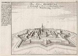 TA., Schloßansicht "Das Schloss Homburg im Westreich 2 Meyl von Zweybruck gelegen wie es vor der ...