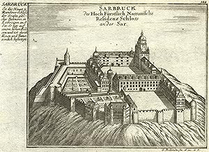 TA., Schloß, "Sarbruck des Hoch Fürstlich Nassauische Residenz Schloss an der Sar.".