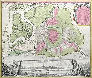 Gesamtansicht, darüber Stadtplan innerhalb des Linienwalls, "Prospect und Grund-Riss der Kayserl....